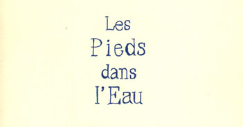 Les Pieds Dans l'Eau © Actes Sud-Papier 1995