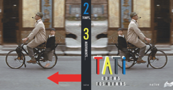 Jacques Tati, 2 temps, 3 mouvements Jacques Tati, 2 temps, 3 mouvements
